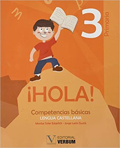 okumak ¡Hola!. 3 primaria: Competencias básicas. Lengua Castellana