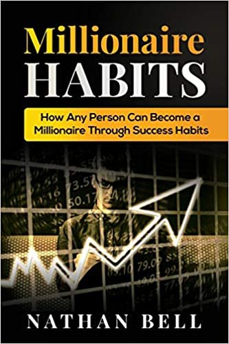 okumak Millionaire Habits: How Any Person Can Become a Millionaire Through Success Habits