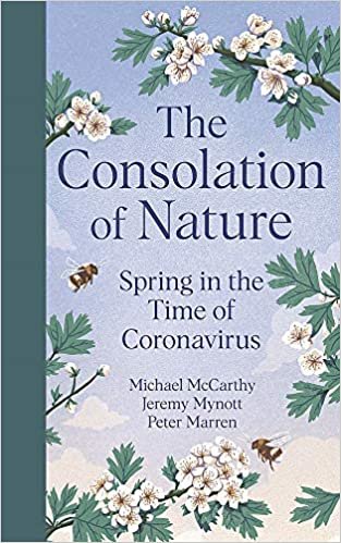 okumak The Consolation of Nature: Spring in the Time of Coronavirus