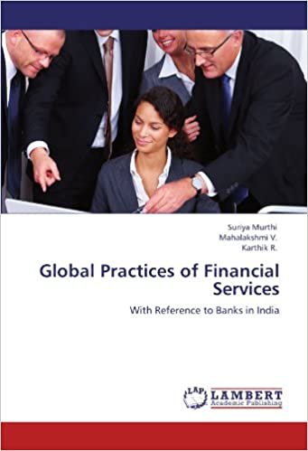 okumak Global Practices of Financial Services: With Reference to Banks in India
