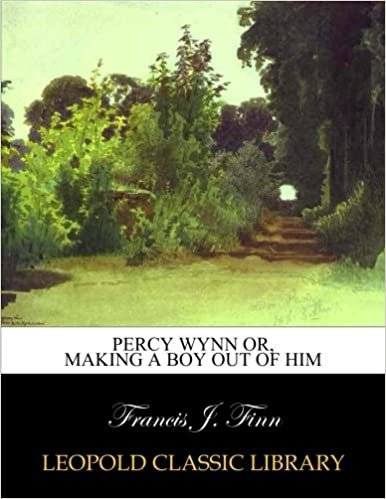 okumak Percy Wynn or, making a boy out of him