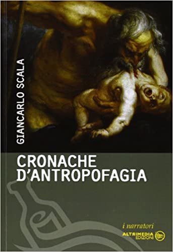 okumak Cronache d&#39;antropofagia