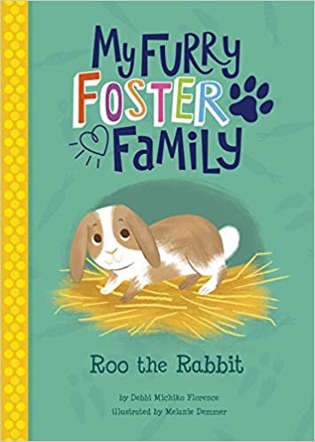 okumak Roo the Rabbit (My Furry Foster Family)