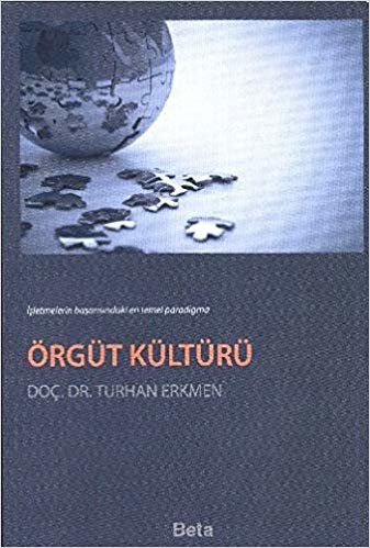 okumak Örgüt Kültürü - Turhan Erkmen