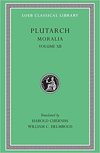 okumak Plutarch&#39;s Moralia XII (Loeb Classical Library): v. 12