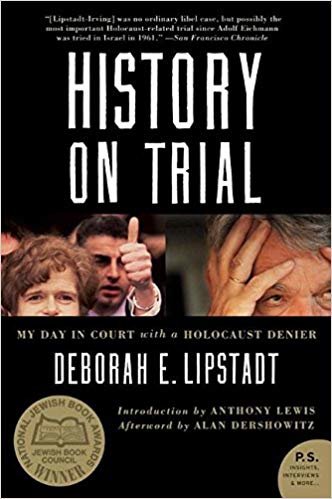 okumak History on Trial: My Day in Court with a Holocaust Denier: My Day in Court with David Irving (P.S.)