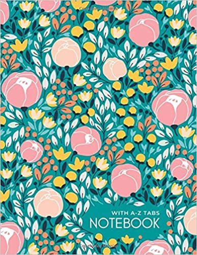 okumak Notebook with A-Z Tabs: 8.5 x 11 Lined-Journal Organizer Large with Alphabetical Sections Printed | Pretty Flower Garden Design Teal