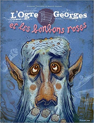 okumak L&#39;Ogre Georges et les bonbons roses