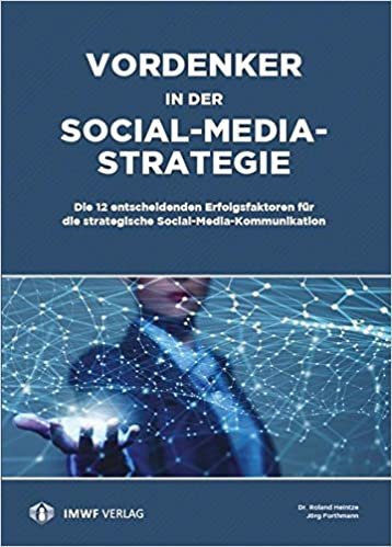 okumak Forthmann, J: Vordenker in der Social-Media-Strategie