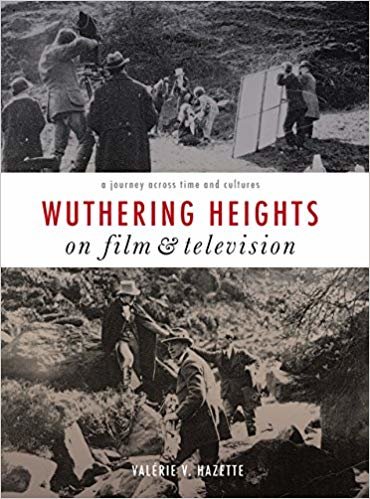okumak Wuthering Heights on Film and Television : A Journey Across Time and Cultures