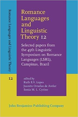 okumak Romance Languages and Linguistic Theory 12 : Selected papers from the 45th Linguistic Symposium on Romance Languages (LSRL), Campinas, Brazil : 12