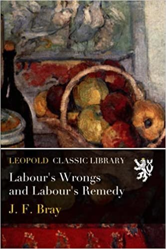 okumak Labour&#39;s Wrongs and Labour&#39;s Remedy