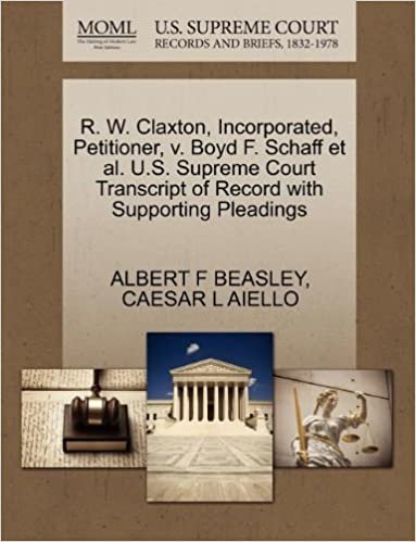 okumak R. W. Claxton, Incorporated, Petitioner, v. Boyd F. Schaff et al. U.S. Supreme Court Transcript of Record with Supporting Pleadings