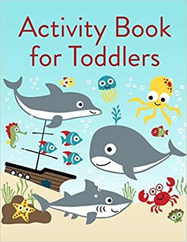 Activity Book For Toddlers: The Coloring Pages for Easy and Funny Learning for Toddlers and Preschool Kids