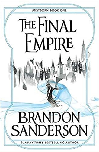 okumak The Final Empire: Mistborn Book One