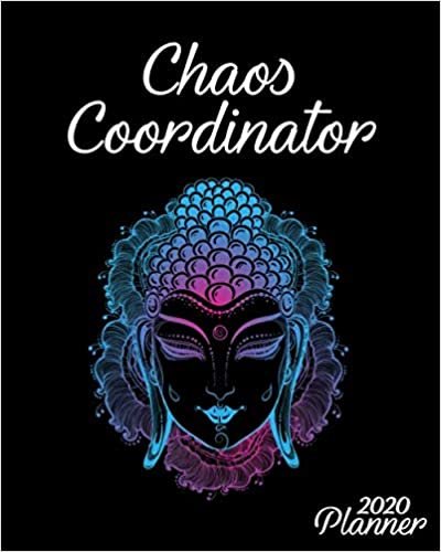 okumak Chaos Coordinator 2020 Planner: One Year Motivational Weekly Planner and Schedule Agenda | 2020 Psychedelic Buddha Organizer with Inspirational Quotes, Notes, To-Do’s, U.S. Holidays and Vision Boards