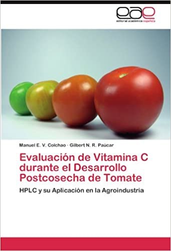 okumak Evaluación de Vitamina C durante el Desarrollo Postcosecha de Tomate: HPLC y su Aplicación en la Agroindustria