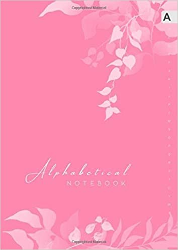 okumak Alphabetical Notebook: A4 Lined-Journal Organizer Large | A-Z Alphabetical Tabs Printed | Cute Shadow Floral Decoration Design Pink