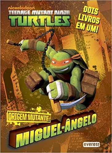okumak TARTARUGAS NINJA: ORIGEM MUTANTE: MIGUEL-Ã‚NGELO/RAFAEL (Portuguese Edition)