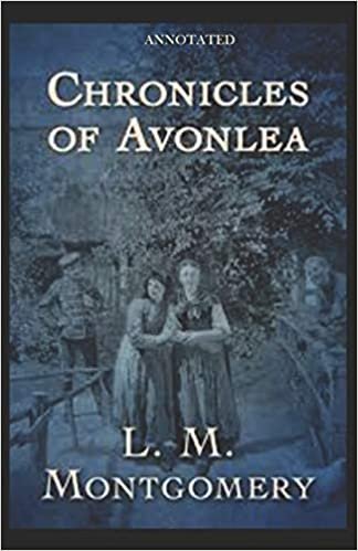 okumak Chronicles of Avonlea (Annotated)