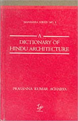 okumak Dictionary of Hindu Architecture: v. 1 (Manasara Series)