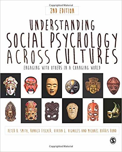 okumak Understanding Social Psychology Across Cultures : Engaging with Others in a Changing World