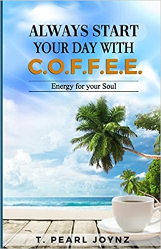 okumak Always Start Your Day with C.O.F.F.E.E.: Energy for your Soul