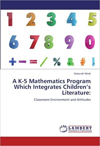 okumak A K-5 Mathematics Program Which Integrates Children’s Literature:: Classroom Environment and Attitudes
