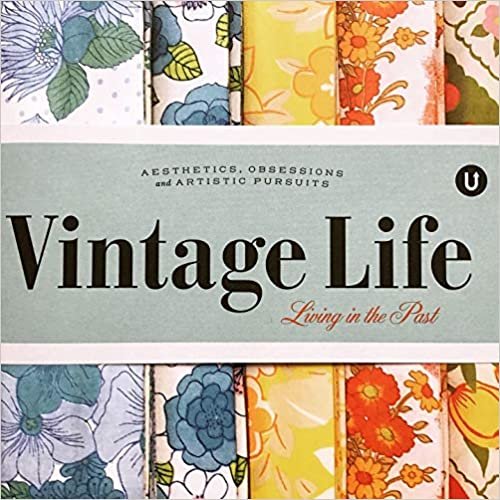okumak Vintage Life: Living In The past: Encyclopedia of Inspiration V