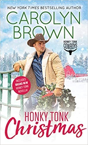 okumak Honky Tonk Christmas (Honky Tonk Cowboys, Band 4)