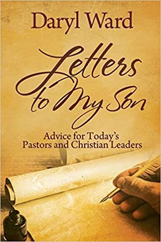okumak Letters to My Son: Advice for Today&#39;s Pastors and Christian Leaders