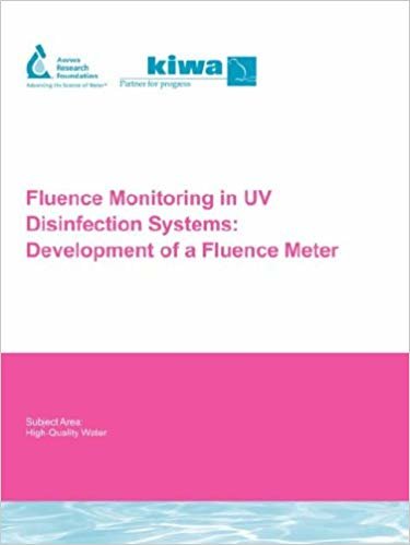 okumak Fluence Monitoring in UV Disinfection Systems (Water Research Foundation Report Series)