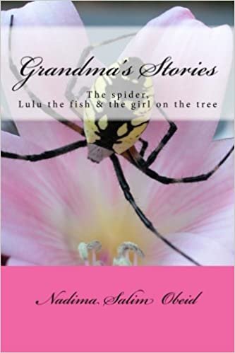 Grandma's Stories: The Spider, Lulu the Fish and the Girl on the Tree