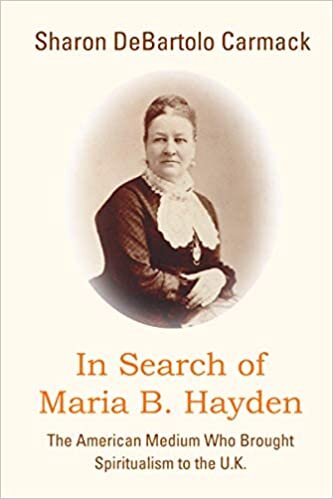 okumak In Search of Maria B. Hayden: The American Medium Who Brought Spiritualism to the U.K.