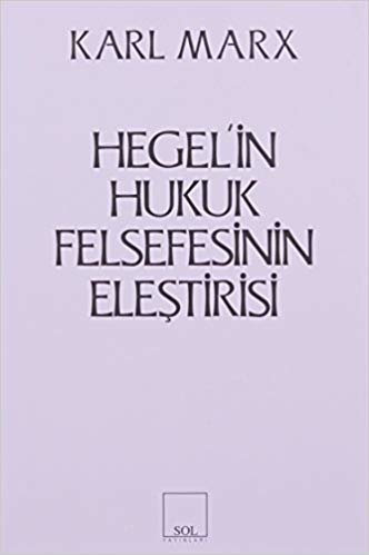 okumak Hegel&#39;in Hukuk Felsefesinin Eleştirisi