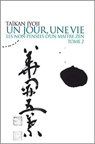 okumak Un jour, une vie - tome 2 : Les non-pensées d&#39;un maître zen