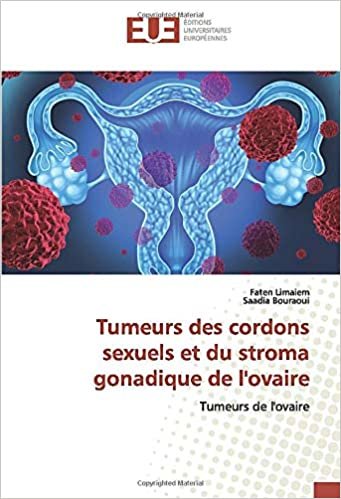 okumak Tumeurs des cordons sexuels et du stroma gonadique de l&#39;ovaire: Tumeurs de l&#39;ovaire