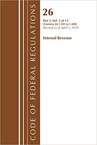 okumak Code of Federal Regulations, Title 26 Internal Revenue 1.301-1.400, Revised as of April 1, 2019