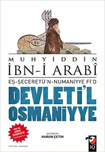 okumak Devleti&#39;l Osmaniyye: Eş-Şeceretü&#39;n Numaniyye Fi&#39;d