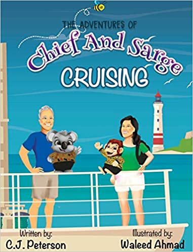okumak Cruising (Adventures of Chief and Sarge, Book 1): The Adventures of Chief and Sarge, Book 1