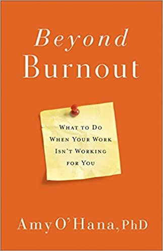 okumak Beyond Burnout: What to Do When Your Work Isn&#39;t Working for You