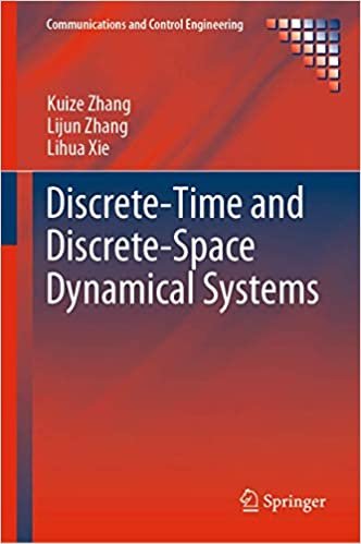 okumak Discrete-Time and Discrete-Space Dynamical Systems (Communications and Control Engineering)