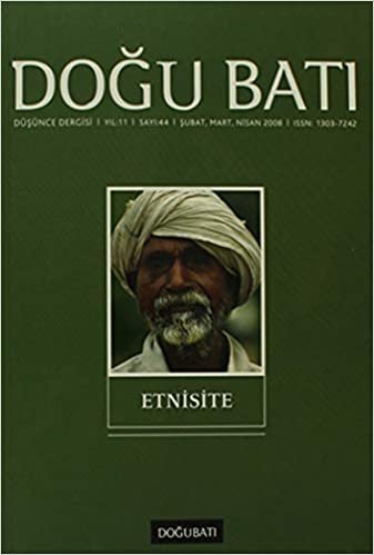 okumak Doğu Batı Düşünce Dergisi Sayı: 44 Etnisite