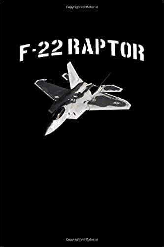 okumak F-22 Raptor Airplane Plane Fighter Journal Book: F-22 Raptor Airplane Plane Fighter Journal Book