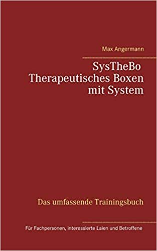 okumak SysTheBo Therapeutisches Boxen mit System: Das umfassende Trainingsbuch