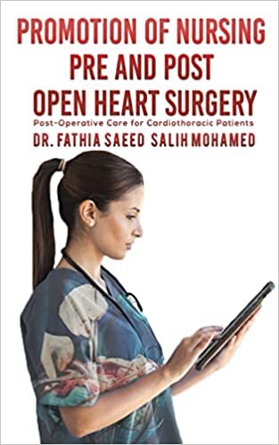 Promotion of Nursing Pre and Post Open Heart Surgery