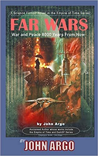 okumak Far Wars: War and Peace 8,000 Years From Now