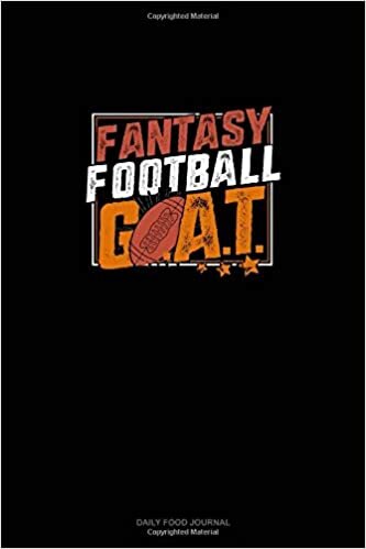 okumak Fantasy Football G.O.A.T: Daily Food Journal