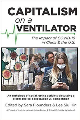 okumak Capitalism on a Ventilator: The Impact of COVID-19 in China &amp; the U.S.