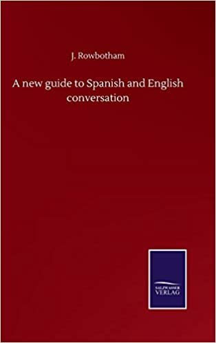 okumak A new guide to Spanish and English conversation
